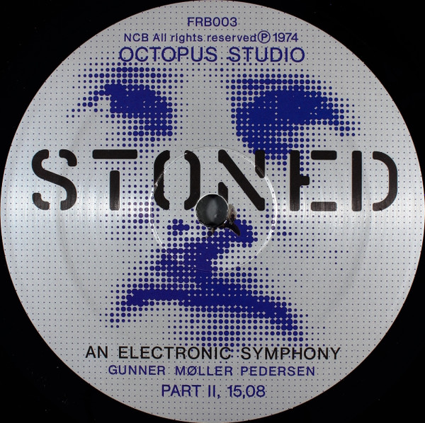 Gunner Møller Pedersen - Stoned - An Electronic Symphony | Frederiksberg Records (FRB003) - 2 Gunner Møller Pedersen - Stoned - An Electronic Symphony | Frederiksberg Records (FRB003) - 2
