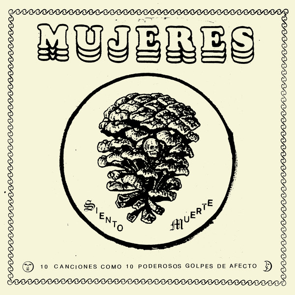 Mujeres - Siento Muerte | Sonido Muchacho (SMD076)