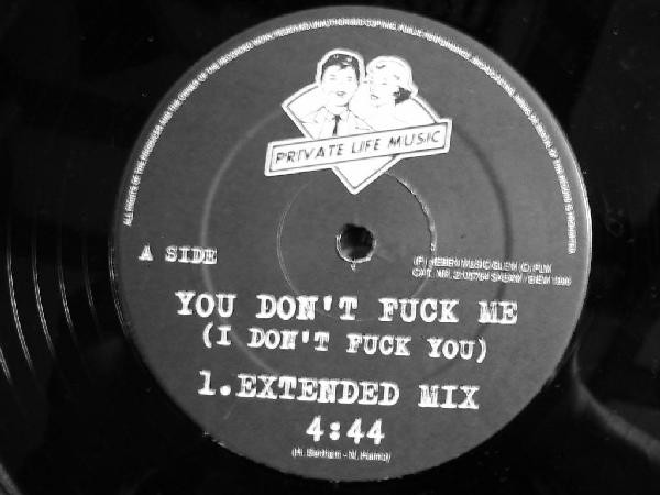 T-Bull Featuring Nicky - You Don't Fuck Me (I Don't Fuck You) | Private Life Music (2105764) - 3