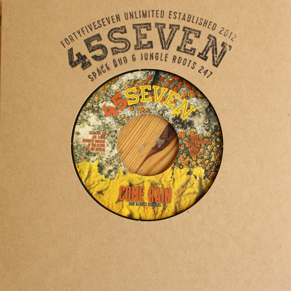 Dub Across Borders - Come Rain | 45Seven (45726) - main Dub Across Borders - Come Rain | 45Seven (45726) - main