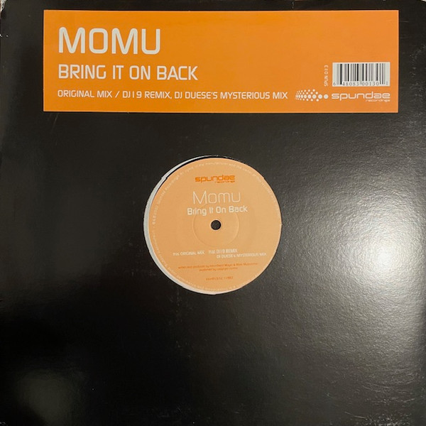 Momu - Bring It On Back | Spundae Recordings (SPUN 013) - 3 Momu - Bring It On Back | Spundae Recordings (SPUN 013) - 3