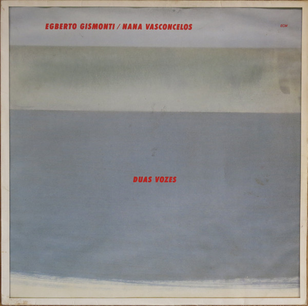 Egberto Gismonti / Naná Vasconcelos - Duas Vozes | ECM Records (ECM 1279) - main Egberto Gismonti / Naná Vasconcelos - Duas Vozes | ECM Records (ECM 1279) - main