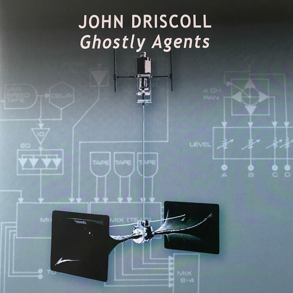 John Driscoll - Ghostly Agents | Slowscan (Vol. 50) - main John Driscoll - Ghostly Agents | Slowscan (Vol. 50) - main