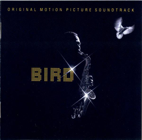 Bird - Bird (Original Motion Picture Soundtrack) | Columbia (461002 2)