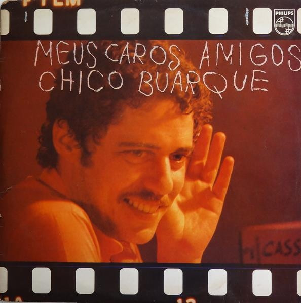 Chico Buarque - Meus Caros Amigos | Philips (71463) - main