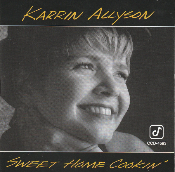 Karrin Allyson - Sweet Home Cookin' | Concord Jazz (CCD-4593) - main