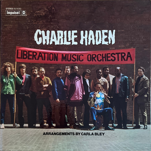Charlie Haden - Liberation Music Orchestra | Impulse! (AS-9183) - main Charlie Haden - Liberation Music Orchestra | Impulse! (AS-9183) - main