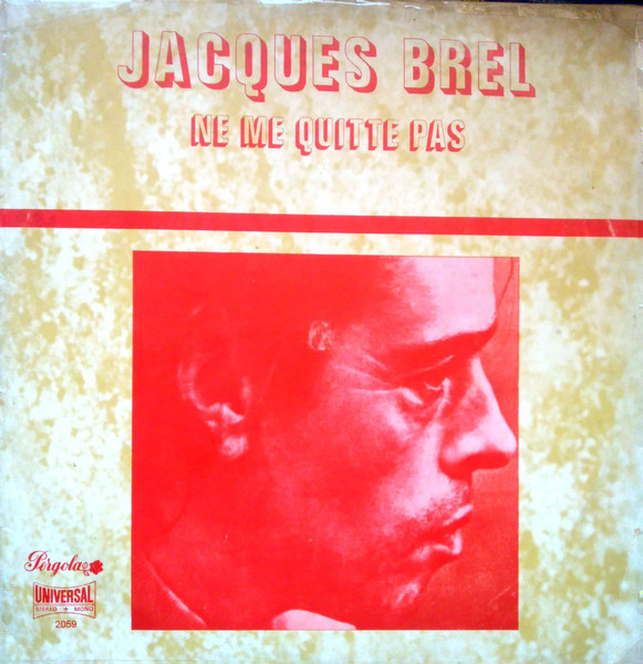 Jacques Brel - Ne Me Quitte Pas | Pergola (2059)