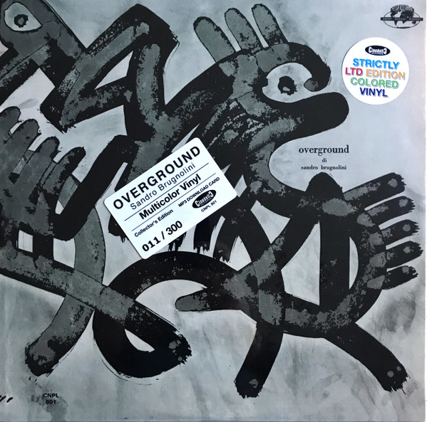 Sandro Brugnolini - Overground | Cinedelic Records (CNPL 801) - main Sandro Brugnolini - Overground | Cinedelic Records (CNPL 801) - main