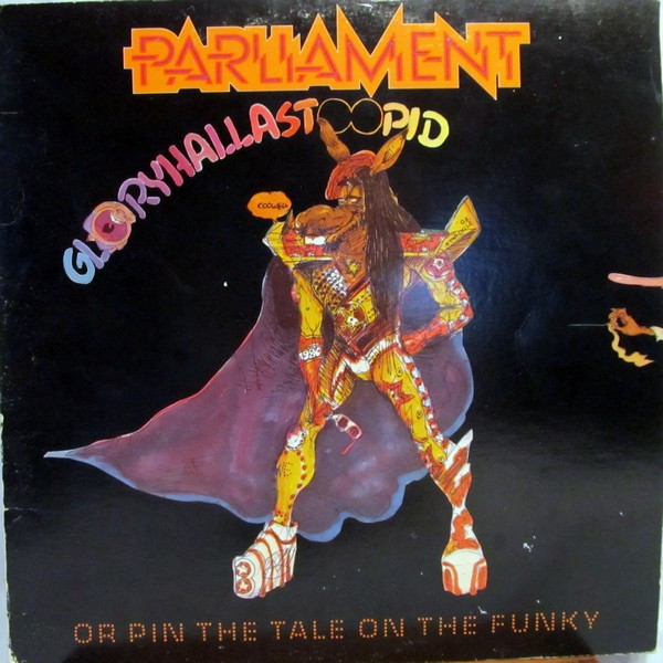 Parliament - GloryHallaStoopid (Pin The Tale On The Funky) | Casablanca (NBLP 7195) Parliament - GloryHallaStoopid (Pin The Tale On The Funky) | Casablanca (NBLP 7195)