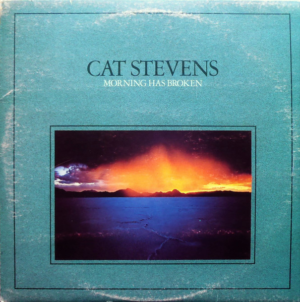 Cat Stevens - Morning Has Broken | Island Records (6313 286) - main Cat Stevens - Morning Has Broken | Island Records (6313 286) - main