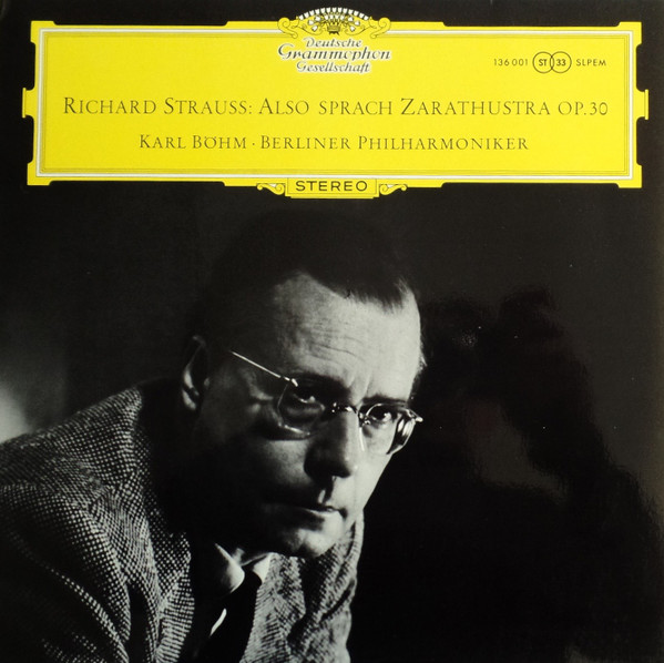 Richard Strauss - Berliner Philharmoniker , Karl Böhm - Also Sprach Zarathustra, Op. 30 | Deutsche Grammophon (136 001 SLPEM) Richard Strauss - Berliner Philharmoniker , Karl Böhm - Also Sprach Zarathustra, Op. 30 | Deutsche Grammophon (136 001 SLPEM)