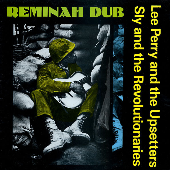 Lee Perry & The Upsetters / Sly & The Revolutionaries - Reminah Dub | Original Music (OMLP0011) - main Lee Perry & The Upsetters / Sly & The Revolutionaries - Reminah Dub | Original Music (OMLP0011) - main