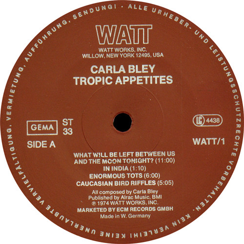 Carla Bley - Tropic Appetites | WATT Works (WATT/1) - 4