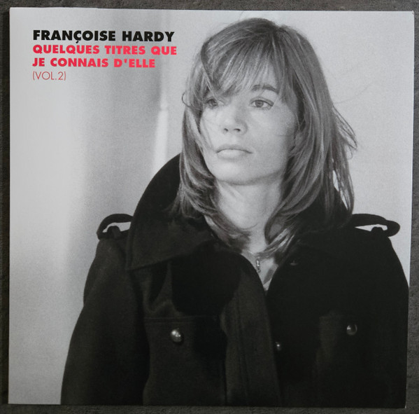 Françoise Hardy - Quelques Titres Que Je Connais D'elle (Vol. 2) | Warner Music France (5054197914973) - main Françoise Hardy - Quelques Titres Que Je Connais D'elle (Vol. 2) | Warner Music France (5054197914973) - main