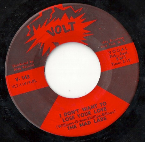 The Mad Lads - I Don't Want To Lose Your Love | Volt (V-143) - main