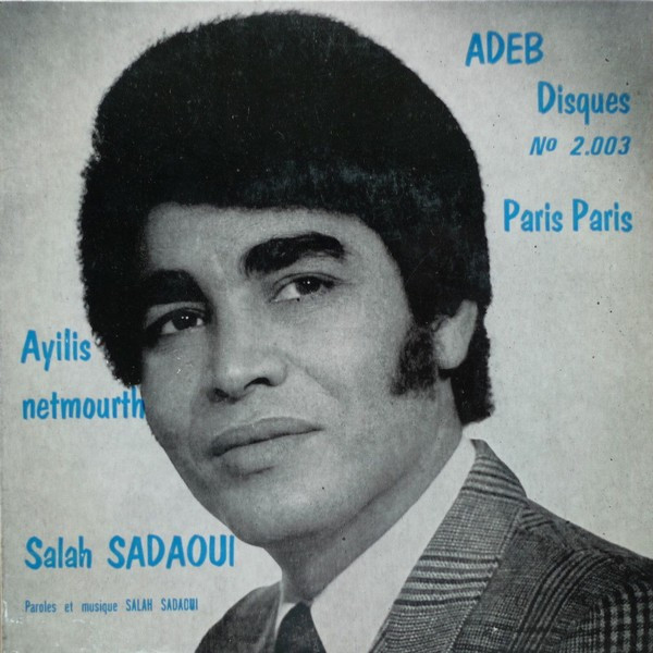 Salah Sadaoui - Paris Paris / Ayilis Netmourth | Adeb Disques (N° 2.003) - main Salah Sadaoui - Paris Paris / Ayilis Netmourth | Adeb Disques (N° 2.003) - main
