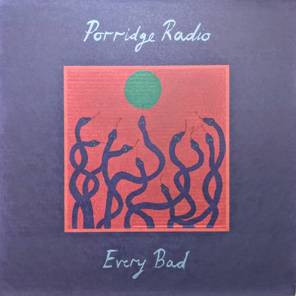 Porridge Radio - Every Bad | Secretly Canadian (SC393) - main Porridge Radio - Every Bad | Secretly Canadian (SC393) - main