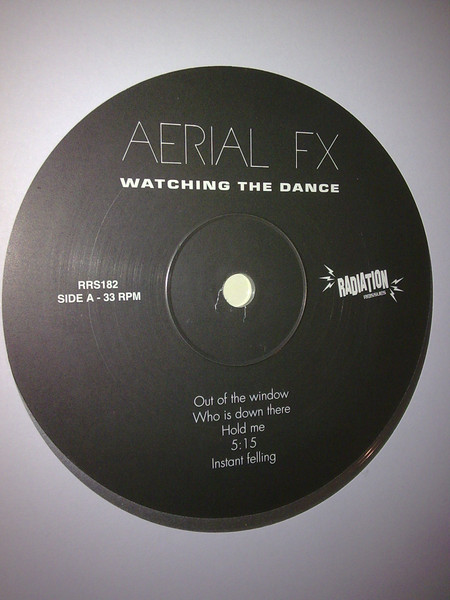Aerial FX - Watching The Dance | Radiation Records (RRS182) - 2