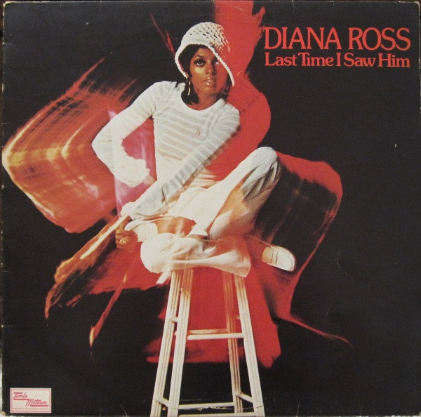 Diana Ross - Last Time I Saw Him | Tamla Motown (1C 062-95 063) - main Diana Ross - Last Time I Saw Him | Tamla Motown (1C 062-95 063) - main