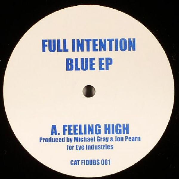 Full Intention - Blue EP | Eye Industries (FIDUBS 001)