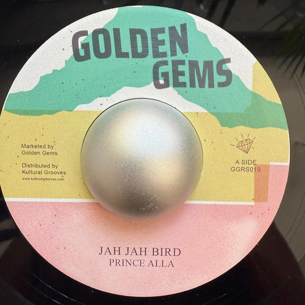 Prince Alla - Jah Jah Bird | Golden Gems Recordings (GGRS019)