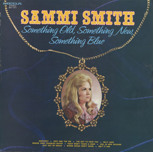 Sammi Smith - Something Old, Something New, Something Blue | Mega (M31-1011) - main