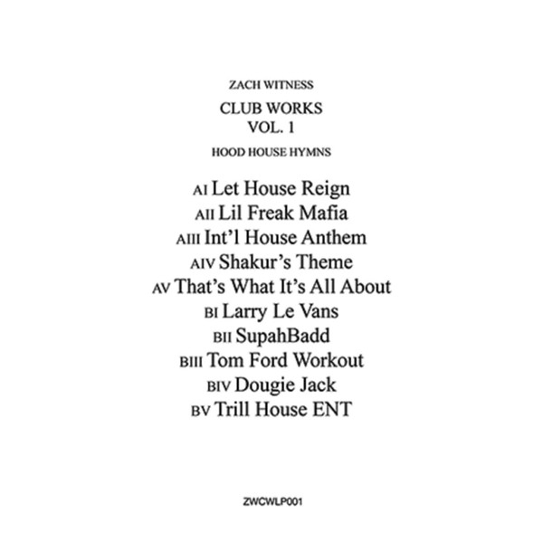 Zach Witness - Club Works Vol. 1 (Hood House Hymns) | Foundation Music (ZWCWLP001) - 2 Zach Witness - Club Works Vol. 1 (Hood House Hymns) | Foundation Music (ZWCWLP001) - 2