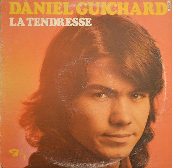 Daniel Guichard - La Tendresse | Barclay (80168) - main