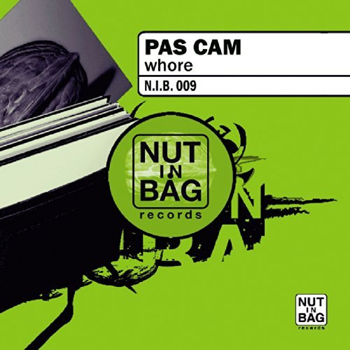 Pas Cam - Whore | Nut In Bag Records (N.I.B.009)