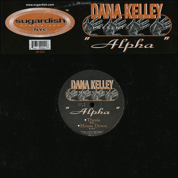 Dana Kelley - Alpha | Sugardish Recordings (SD-005) - main