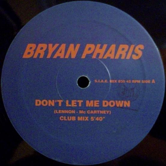 Bryan Pharis - Don't Let Me Down | Discomagic Records (MIX  835)
