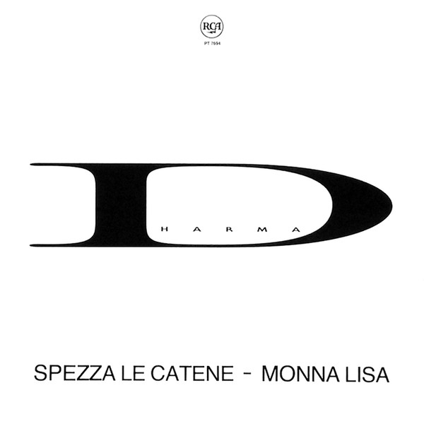 Dharma - Spezza Le Catene / Monna Lisa | RCA Italiana (PT 7694) - main
