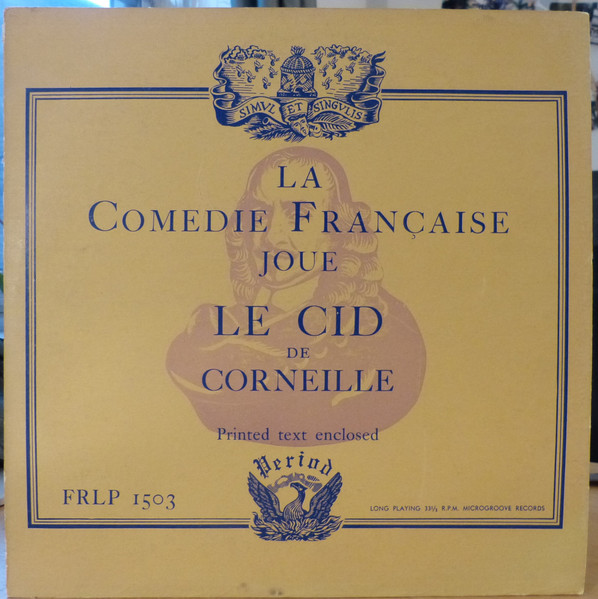 Comédie-Française - Le Cid De Corneille | Period Records (FRLP 1503) - main Comédie-Française - Le Cid De Corneille | Period Records (FRLP 1503) - main