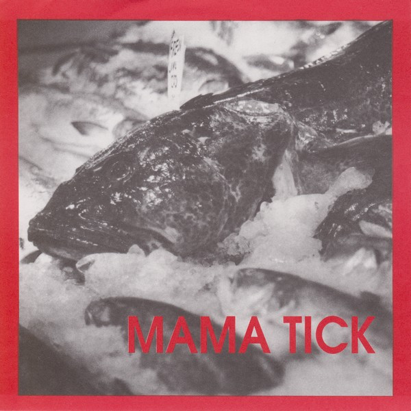 Mama Tick - Torture | Bovine Records (BO09)