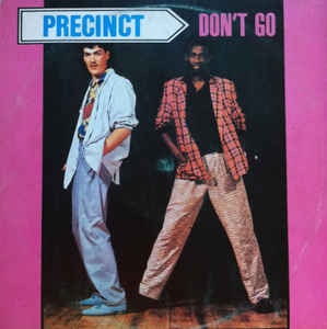 Precinct - Don't Go | Calibre (PT M/153)