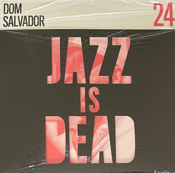 Dom Salvador , Adrian Younge & Ali Shaheed Muhammad - Jazz Is Dead 24 | Jazz Is Dead (JID024)