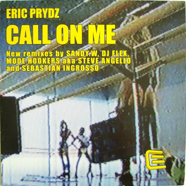 Eric Prydz - Call On Me | Executive Records (ER 18) - main