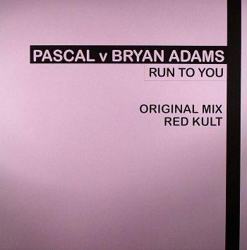 Pascal V Bryan Adams - Run To You | All Around The World (12DJGLOBE450)