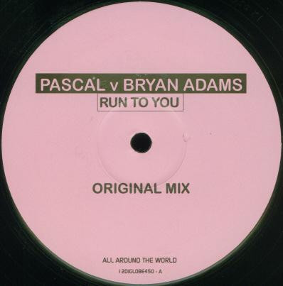 Pascal V Bryan Adams - Run To You | All Around The World (12DJGLOBE450) - 3