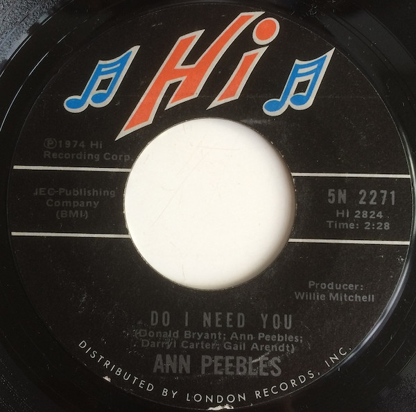 Ann Peebles - Do I Need You / A Love Vibration | Hi Records (5N 2271)