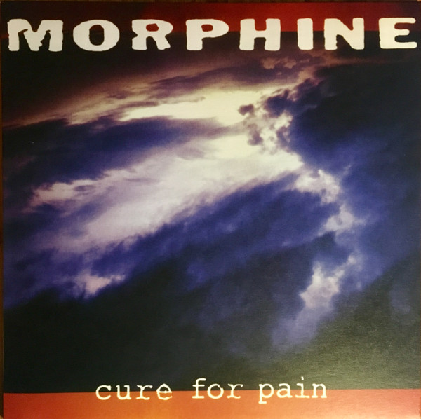 Morphine - Cure For Pain | Rykodisc (MOVLP1783) - main