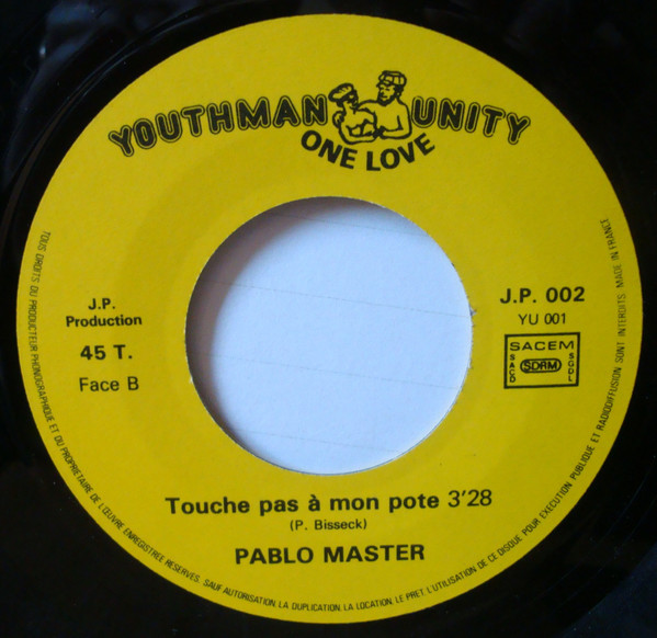 Pablo Master - Touche Pas A Mon Pote | Youthman Unity (YU 001) - 4 Pablo Master - Touche Pas A Mon Pote | Youthman Unity (YU 001) - 4
