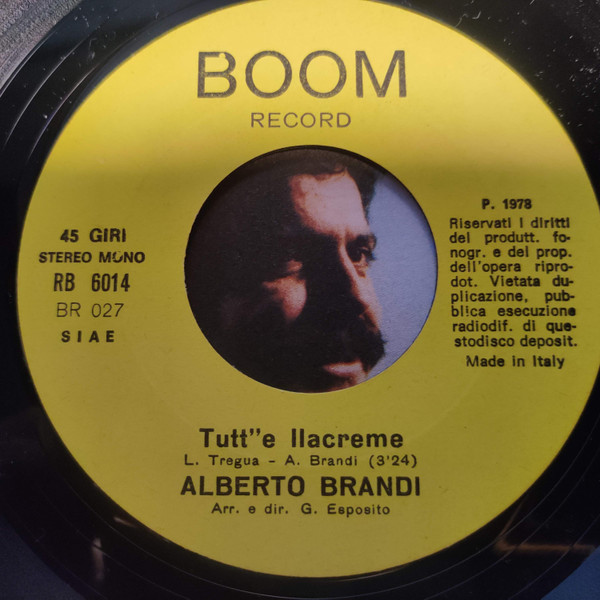 Alberto Brandi - 'O Pruvino 'E Ll'Ammore / Tutt''E Llacreme | Boom Record (RB 6014) - 4 Alberto Brandi - 'O Pruvino 'E Ll'Ammore / Tutt''E Llacreme | Boom Record (RB 6014) - 4