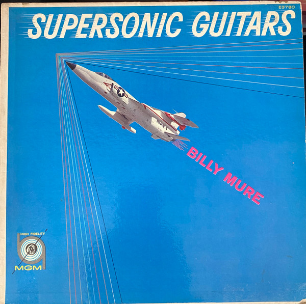 Billy Mure - Supersonic Guitars | MGM Records (E3780) Billy Mure - Supersonic Guitars | MGM Records (E3780)