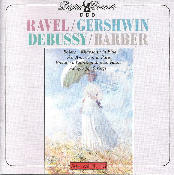 Maurice Ravel / George Gershwin , Claude Debussy / Samuel Barber - Bolero, Rhapsody In Blue, An American In Paris, Prelude À L'Après-midi D'un Faune, Adagio For Strings | Digital Concerto (CCT 612) - main