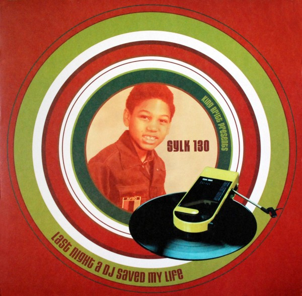 King Britt Presents Sylk 130 - Last Night A DJ Saved My Life | Ovum Recordings (665757 6) - main