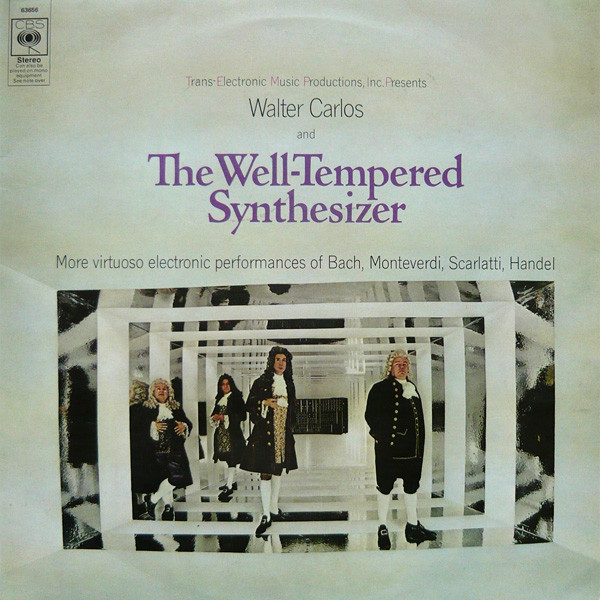 Walter Carlos - The Well-Tempered Synthesizer | CBS (63656)