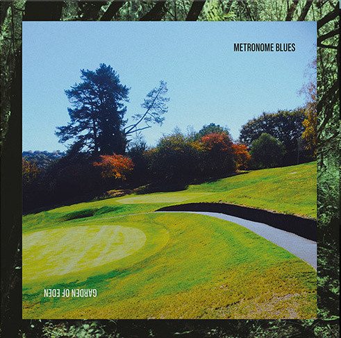 Metronome Blues - Garden Of Eden | Kabinet Records (KR003) Metronome Blues - Garden Of Eden | Kabinet Records (KR003)