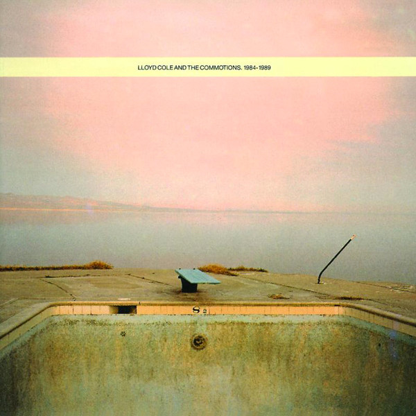 Lloyd Cole & The Commotions - 1984-1989 | Polydor (837 736-1) - main